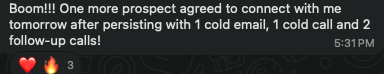 Prospect agreed to connect after 1 cold email, 1 cold call and 2 follow-up calls
